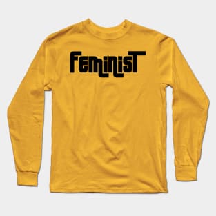 Feminist 07 - Classy, Minimal, Elegant Feminism Typography Long Sleeve T-Shirt